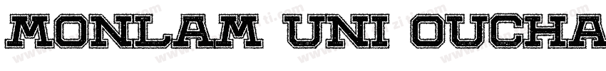 MONLAM UNI OUCHAN5字体转换